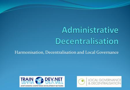 Administrative Decentralisation