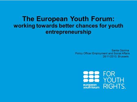 PRESENTATION The European Youth Forum: