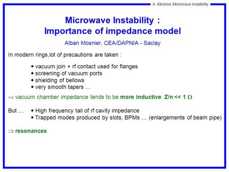 Microwave Instability : Importance of impedance model
