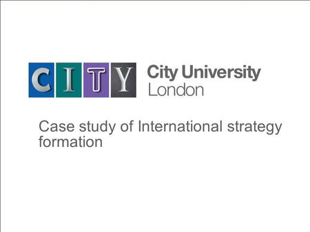 The University for business and the professions Case study of International strategy formation.