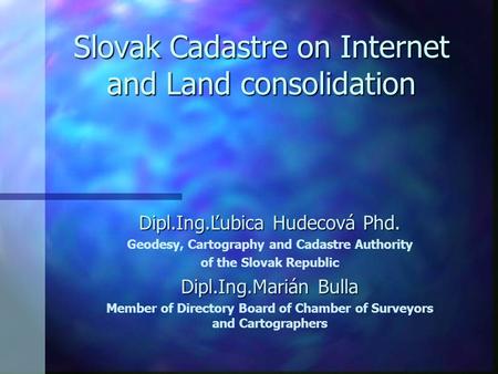 Slovak Cadastre on Internet and Land consolidation