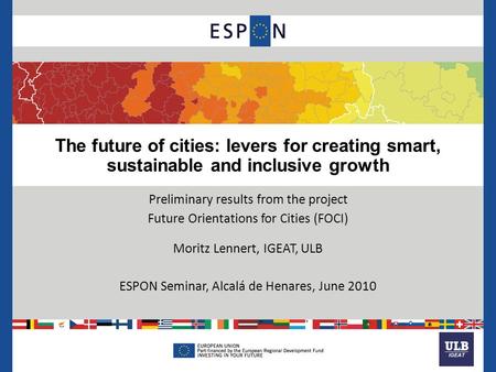 The future of cities: levers for creating smart, sustainable and inclusive growth Preliminary results from the project Future Orientations for Cities (FOCI)