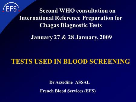 TESTS USED IN BLOOD SCREENING French Blood Services (EFS)