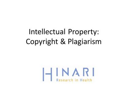 Intellectual Property: Copyright & Plagiarism