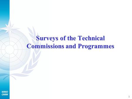1 Surveys of the Technical Commissions and Programmes.