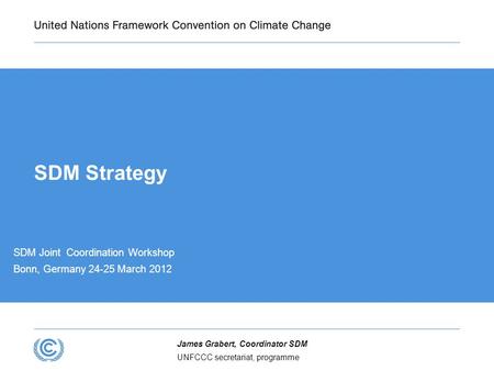 SDM Strategy SDM Joint Coordination Workshop