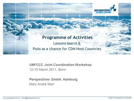 · © 2011 Perspectives GmbH Programme of Activities Lessons learnt & PoAs as a chance for CDM Host Countries UNFCCC.