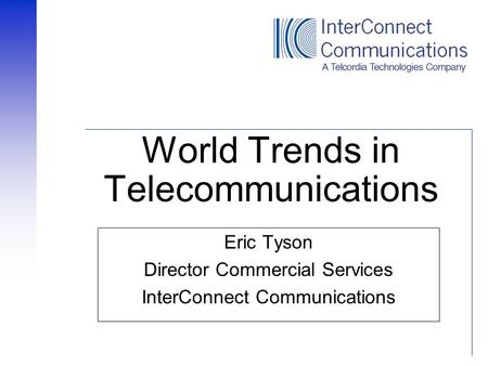 World Trends in Telecommunications