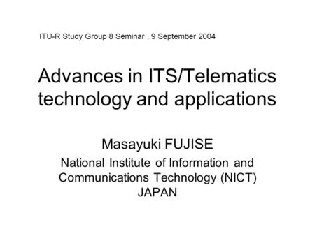 Advances in ITS/Telematics technology and applications