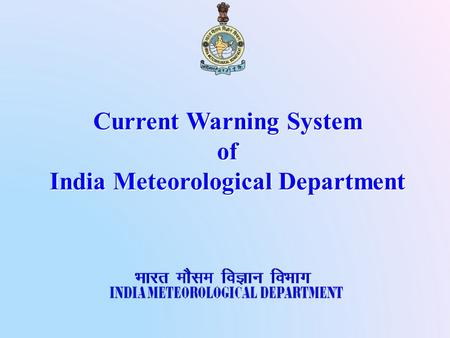 Current Warning System of India Meteorological Department.