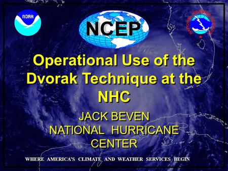 Operational Use of the Dvorak Technique at the NHC