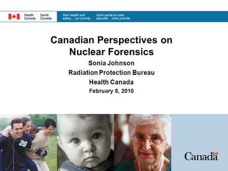 Canadian Perspectives on Nuclear Forensics Radiation Protection Bureau