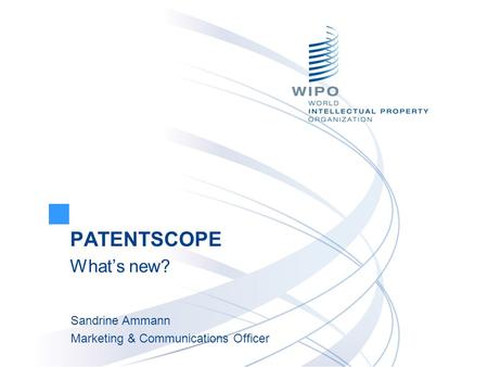 PATENTSCOPE What’s new?
