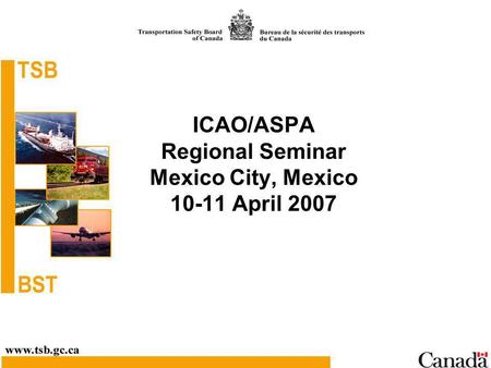 ICAO/ASPA Regional Seminar Mexico City, Mexico 10-11 April 2007.