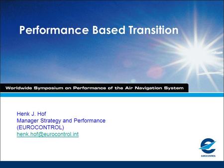 Performance Based Transition