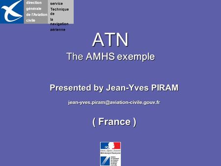 Presented by Jean-Yves PIRAM