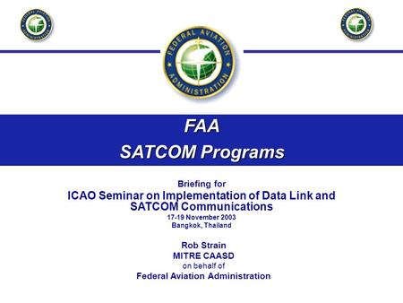 FAA SATCOM Programs Briefing for