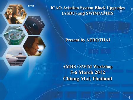 ICAO Aviation System Block Upgrades (ASBU) and SWIM/AMHS