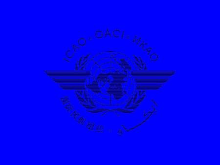 ICAO was created in 1944 to promote the safe and orderly development of civil aviation in the world. A specialized agency of the United Nations, it sets.