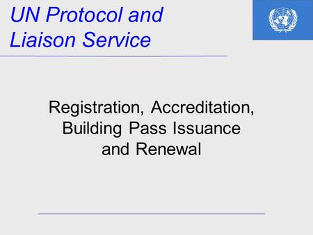 Registration, Accreditation, Building Pass Issuance and Renewal