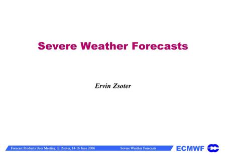 Severe Weather Forecasts