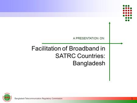 Facilitation of Broadband in SATRC Countries: Bangladesh