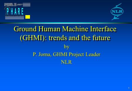 Ground Human Machine Interface (GHMI): trends and the future