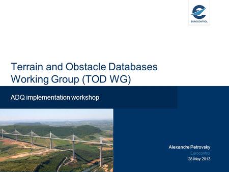 Terrain and Obstacle Databases Working Group (TOD WG)