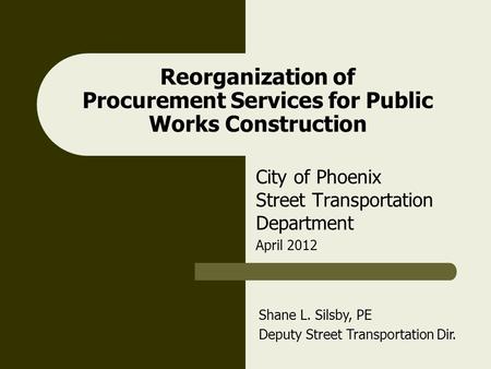 Reorganization of Procurement Services for Public Works Construction