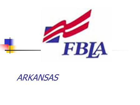 ARKANSAS. Competitive Event Changes 2007-2008 Students may not compete in a chapter event AND in an individual or team event American Enterprise Community.