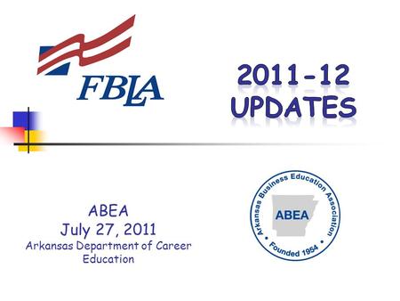 ABEA July 27, 2011 Arkansas Department of Career Education.