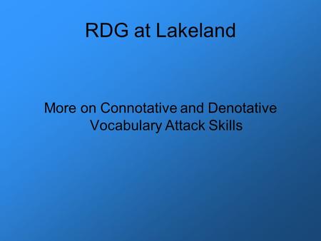 More on Connotative and Denotative Vocabulary Attack Skills