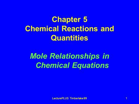 Chapter 5 Chemical Reactions and Quantities