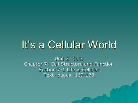 It’s a Cellular World Unit 2: Cells
