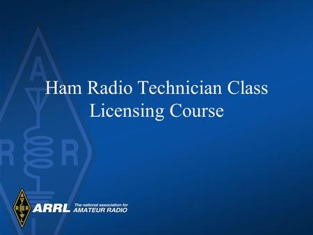 Ham Radio Technician Class Licensing Course. Introductions State your name and a little about yourself. Why are you taking this course? What do you know.