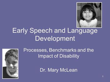 Early Speech and Language Development