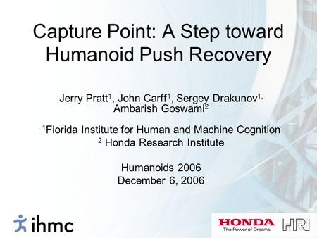 Capture Point: A Step toward Humanoid Push Recovery