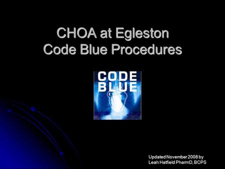 CHOA at Egleston Code Blue Procedures