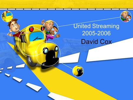 United Streaming 2005-2006 David Cox. www.lpb.org/cyberchannel Always use this address to access United Streaming View online or save to computer for.