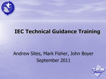 IEC Technical Guidance Training