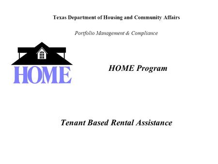 HOME Program Tenant Based Rental Assistance