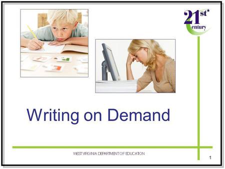 Writing on Demand 1. Essential Question Why should I incorporate On Demand Writing in my classroom instruction? 2.
