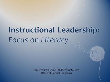 Instructional Leadership: Focus on Literacy
