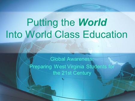 Putting the World Into World Class Education