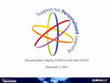 Documentation Utilizing WVEIS On the Web (WOW) December 2, 2011.
