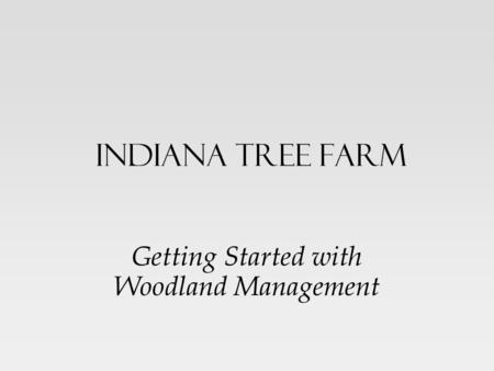 Getting Started with Woodland Management
