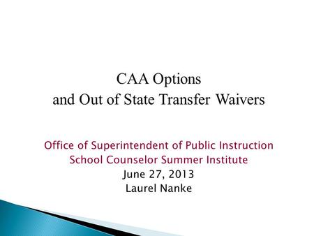 and Out of State Transfer Waivers