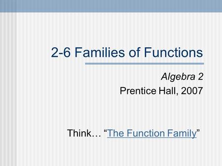 2-6 Families of Functions