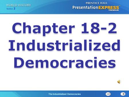 Chapter 18-2 Industrialized Democracies.