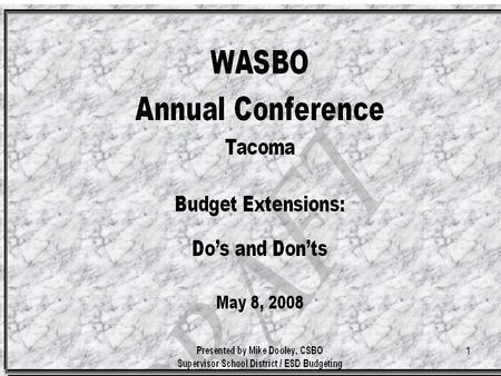 1. 2 FY 2007–08 Budget Extensions Budget Extension Reminder: We know all of you are busy preparing your new year budgets, but don't forget any remaining.